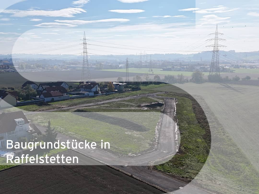 WoRa - Wohnen Raffelstetten! Baugrundstücke nahe Pichlingersee
