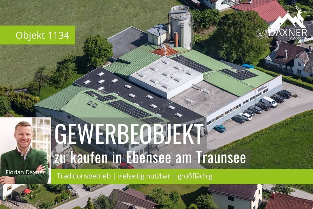 Gewerbeliegenschaft mit etabliertem Tischlereibetrieb in Ebensee am Traunsee