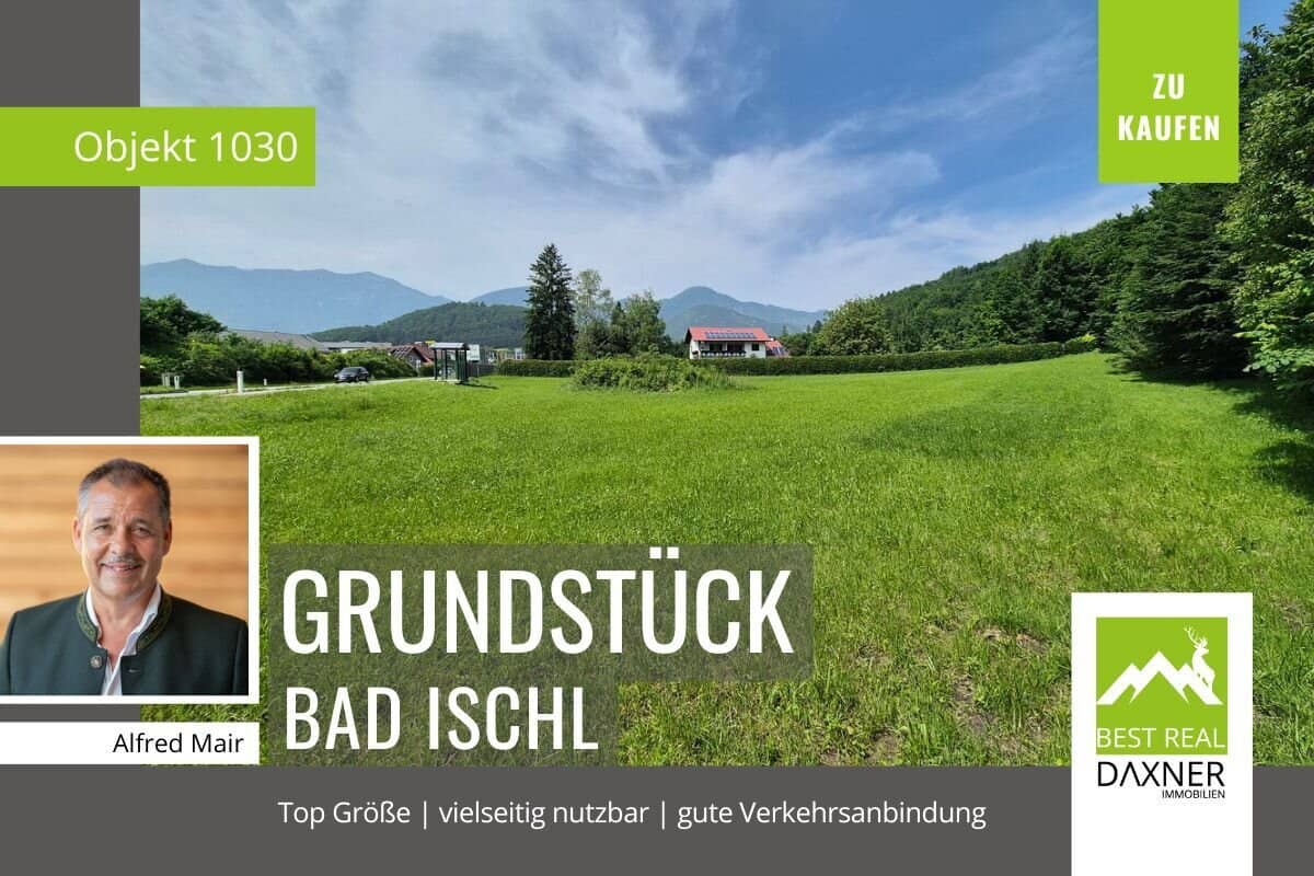 Großes, gemischt nutzbares Baugrundstück an der B145 in Bad Ischl