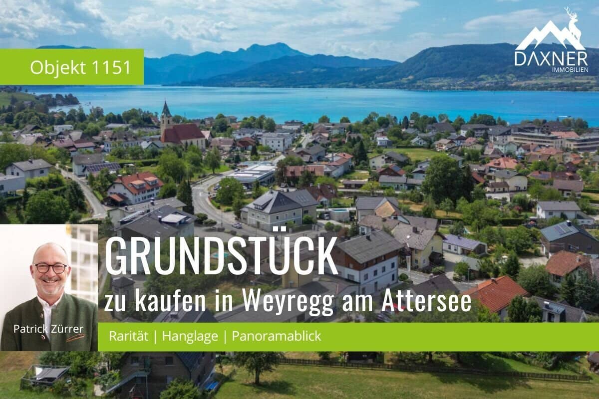 Rarität in Weyregg am Attersee – Baugrundstück mit phänomenalem Seeblick