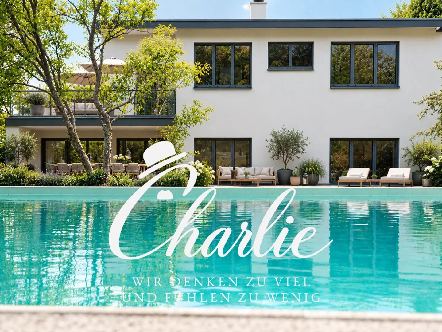 VILLA “CHARLY“ -  WIR DENKEN ZU VIEL UND FÜHLEN ZU WENIG